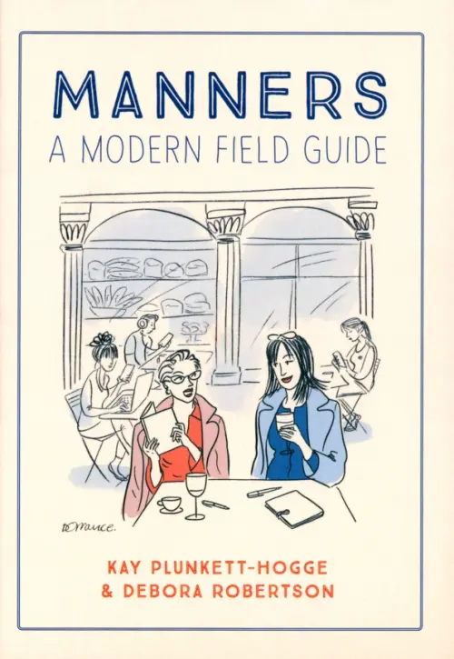 Manners. A Modern Field Guide