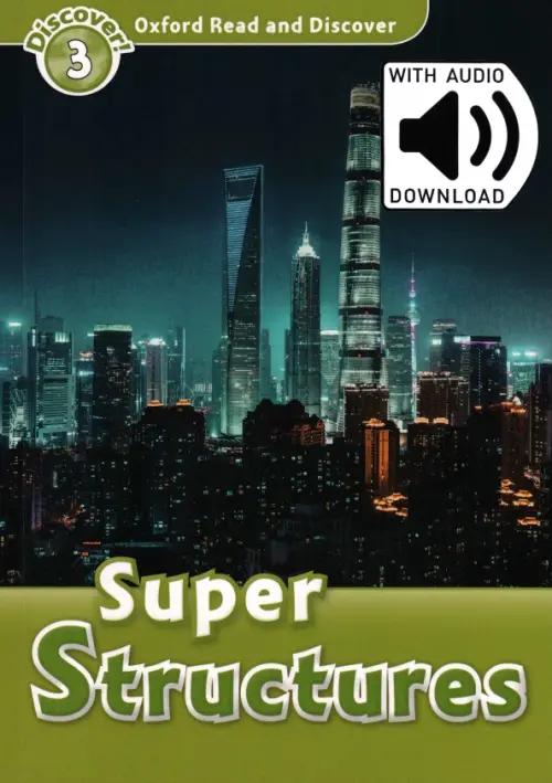 

Oxford Read and Discover. Level 3. Super Structures Audio Pack, Зелёный
