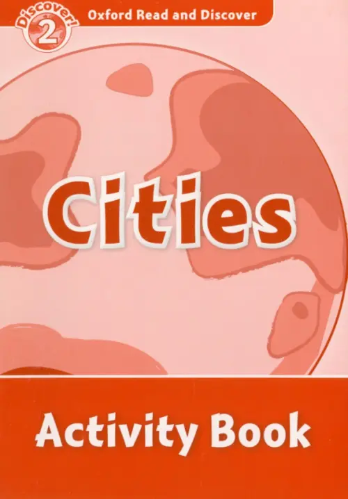 

Oxford Read and Discover. Level 2. Cities. Activity Book, Красный