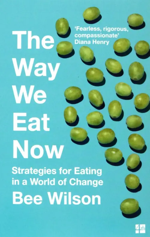 

The Way We Eat Now. Strategies for Eating in a World of Change, Голубой