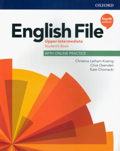 English File. Upper Intermediate. Students Book with Online Practice - Latham-Koenig Christina, Oxenden Clive, Chomacki Kate