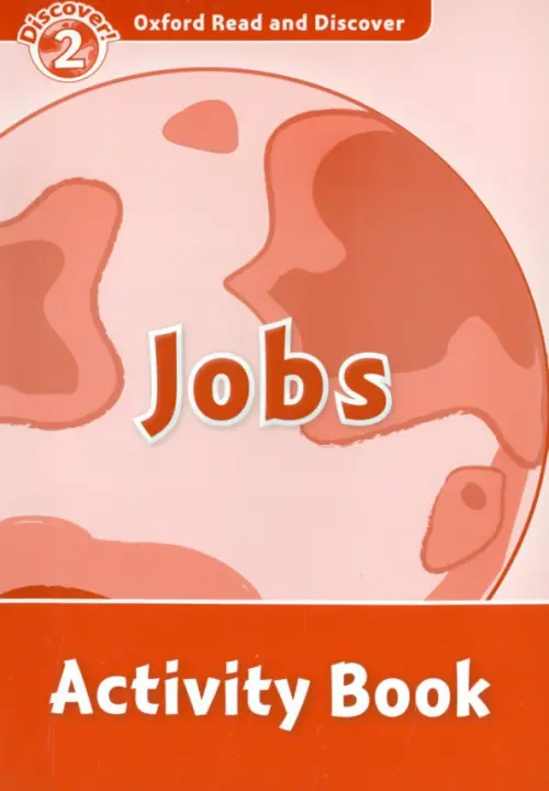 

Oxford Read and Discover. Level 2. Jobs. Activity Book, Красный