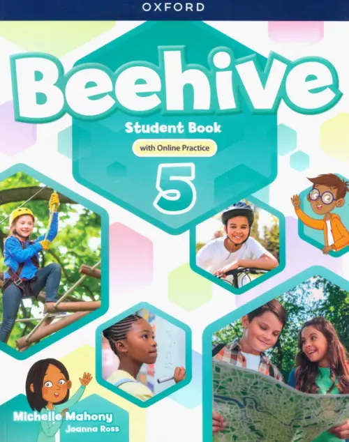 Beehive. Level 5. Student Book with Online Practice - Mahony Michelle, Ross Joanna