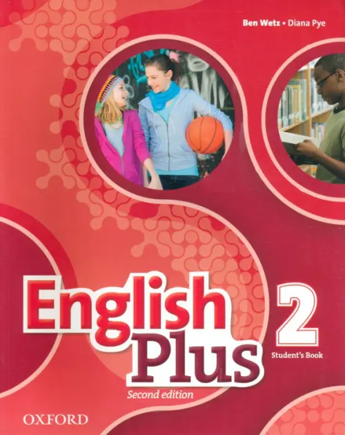 English Plus. Level 2. Students Book - Wetz Ben, Pye Diana