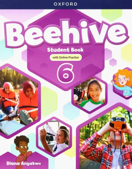 Beehive. Level 6. Student Book with Online Practice - Anyakwo Diana