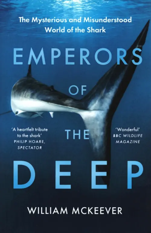 

Emperors of the Deep. The Mysterious and Misunderstood World of the Shark, Синий