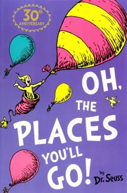 Oh, The Places You'll Go