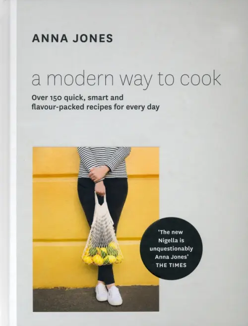 

A Modern Way to Cook. Over 150 quick, smart and flavour-packed recipes for every day, Серый