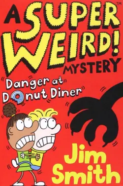 A Super Weird! Mystery. Danger at Donut Diner