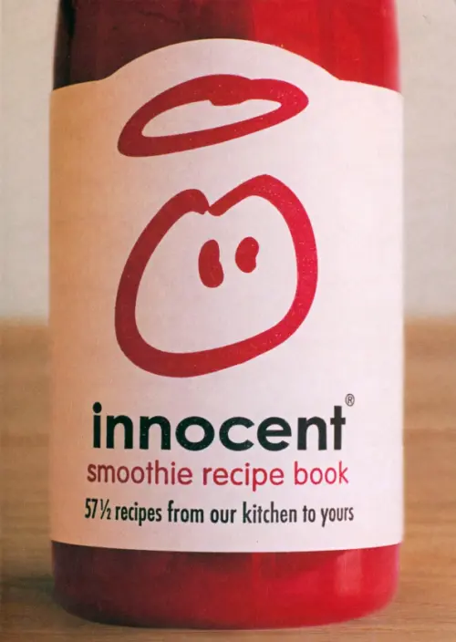 Innocent Smoothie Recipe Book. 57 1/2 Recipes from Our Kitchen to Yours