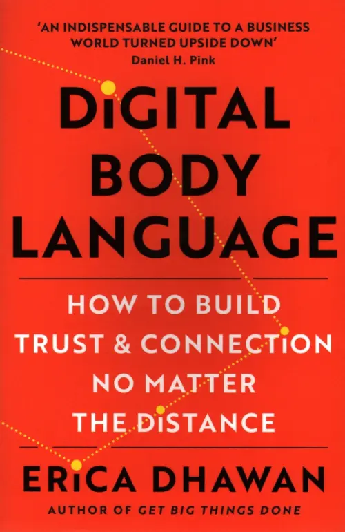

Digital Body Language. How to Build Trust and Connection, No Matter the Distance, Оранжевый