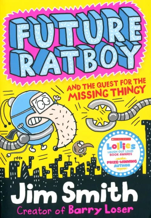 Future Ratboy and the Quest for the Missing Thingy