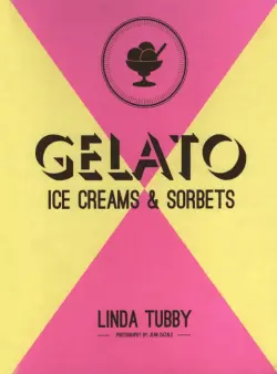 Gelato, Ice Creams and Sorbets