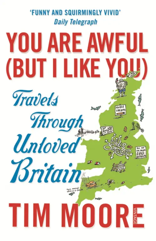 

You Are Awful (But I Like You). Travels Through Unloved Britain, Белый