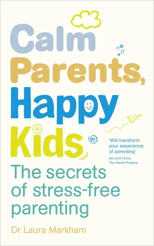 

Calm Parents, Happy Kids. The Secrets of Stress-free Parenting, Голубой