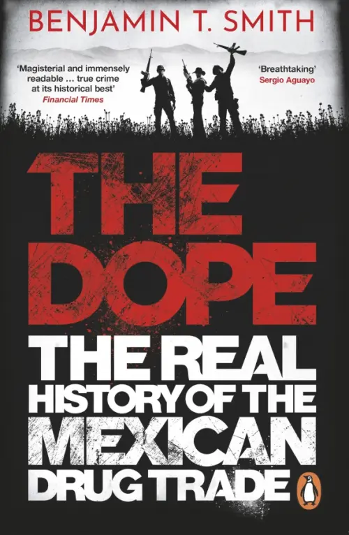 

The Dope. The Real History of the Mexican Drug Trade, Чёрный