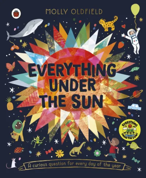 Everything Under the Sun. A curious question for every day of the year