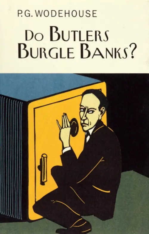 

Do Butlers Burgle Banks