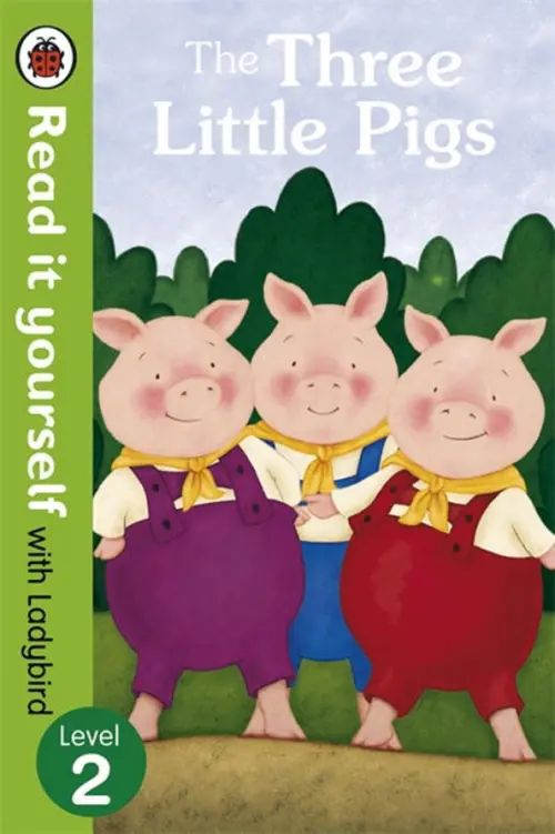 

The Three Little Pigs. Level 2