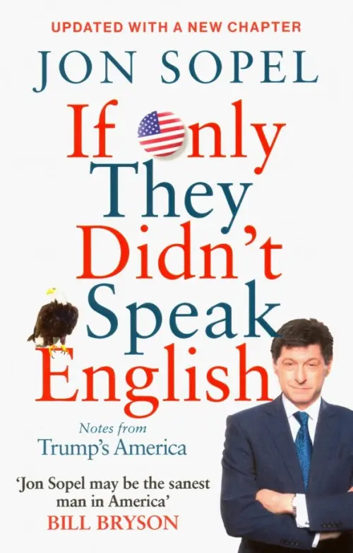 

If Only They Didn't Speak English. Notes From Trump's America, Белый