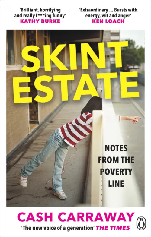 

Skint Estate. Notes from the Poverty Line