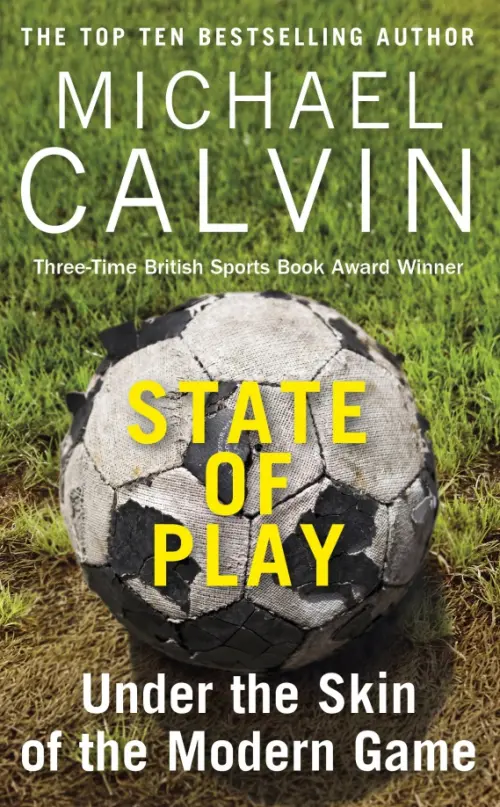 

State of Play. Under the Skin of the Modern Game, Зелёный