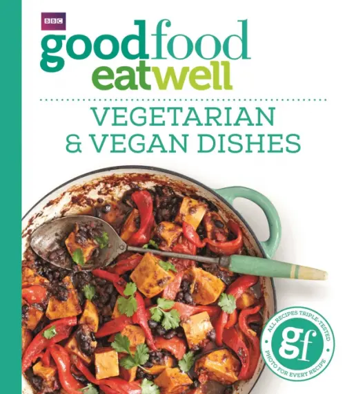 

Good Food Eat Well. Vegetarian and Vegan Dishes, Белый