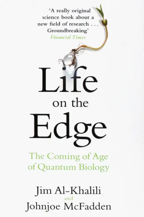 

Life on the Edge. The Coming of Age of Quantum Biology, Белый