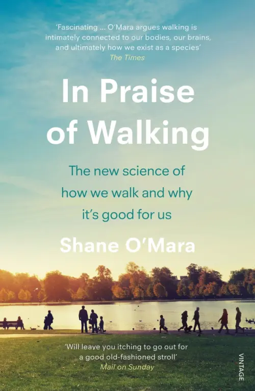 

In Praise of Walking. The new science of how we walk and why it’s good for us
