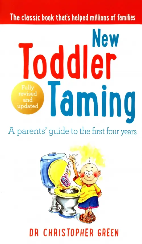 

New Toddler Taming. A parents’ guide to the first four years, Белый