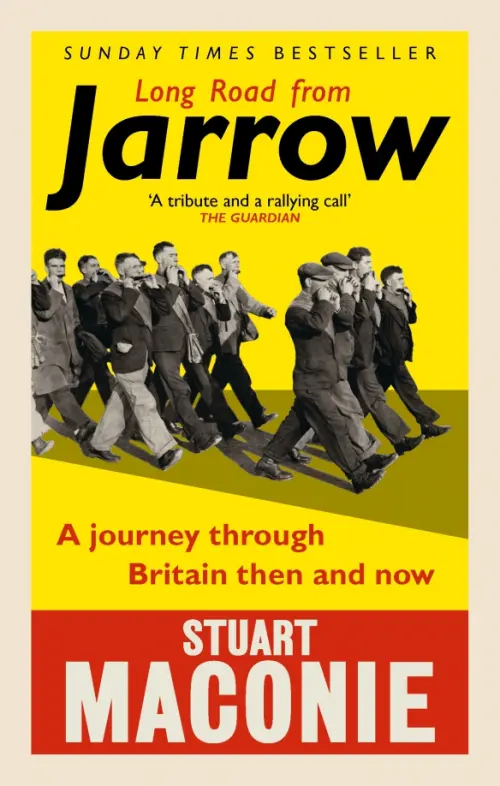 

Long Road from Jarrow. A journey through Britain then and now, Жёлтый