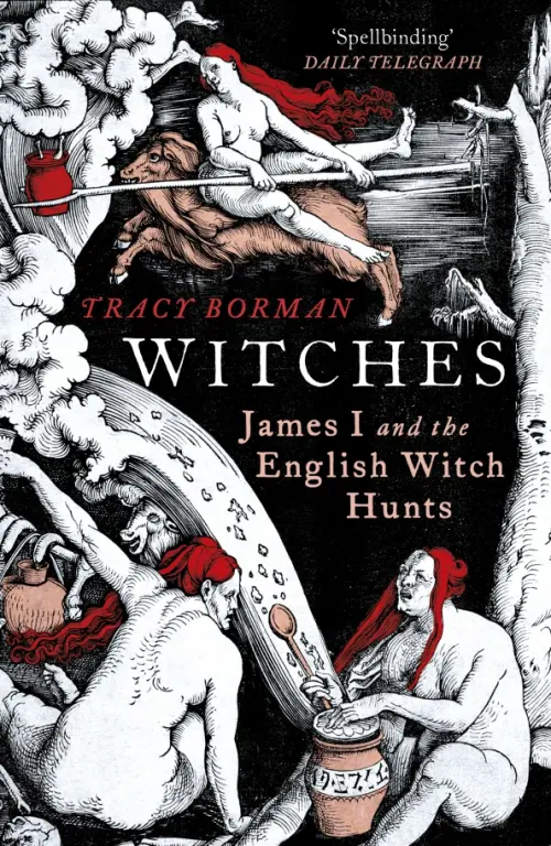 

Witches. James I and the English Witch Hunts, Чёрный