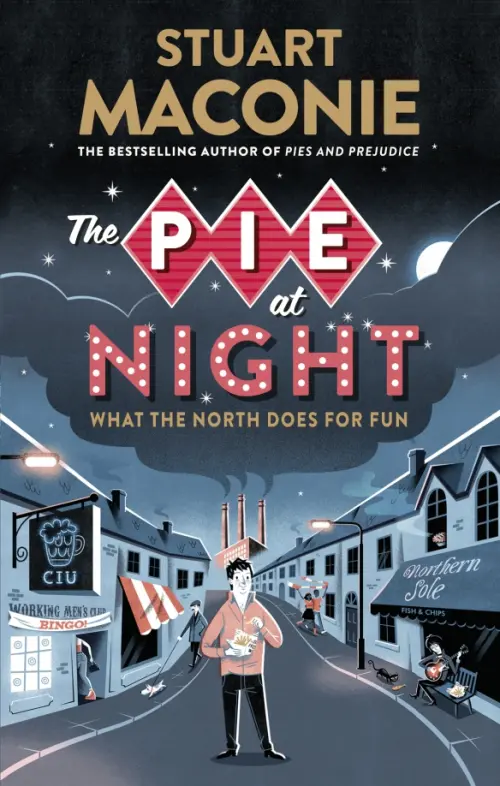 

The Pie at Night. In Search of the North at Play