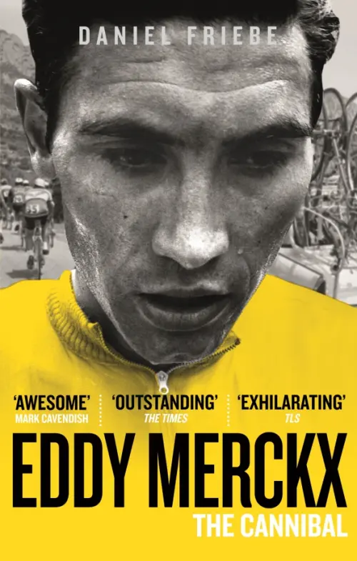 

Eddy Merckx. The Cannibal