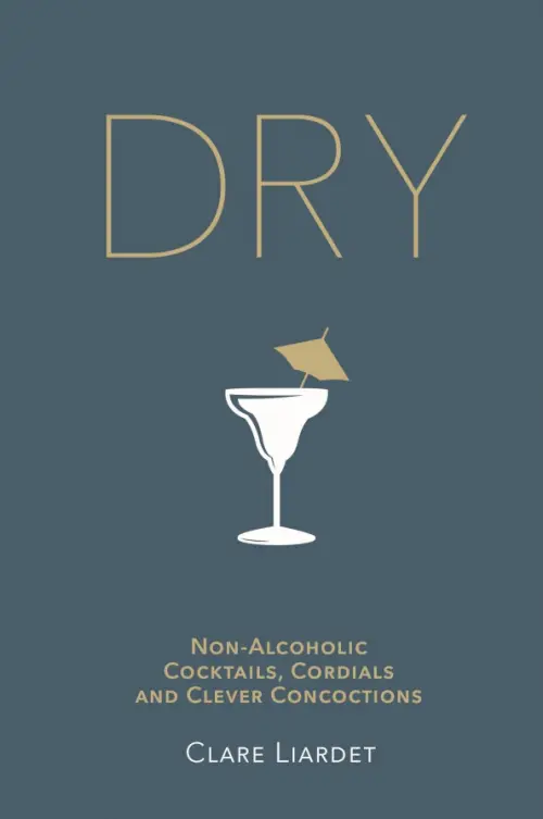 

Dry. Non-Alcoholic Cocktails, Cordials and Clever Concoctions, Голубой