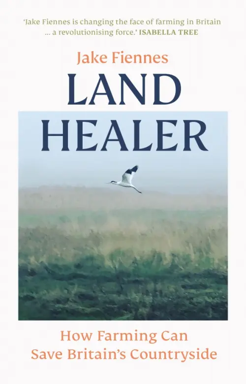 

Land Healer. How Farming Can Save Britain’s Countryside, Белый
