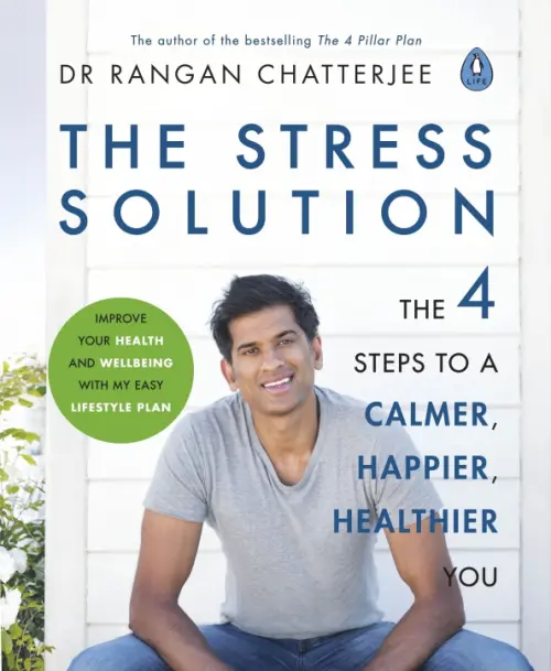 

The Stress Solution. The 4 Steps to a Calmer, Happier, Healthier You, Белый