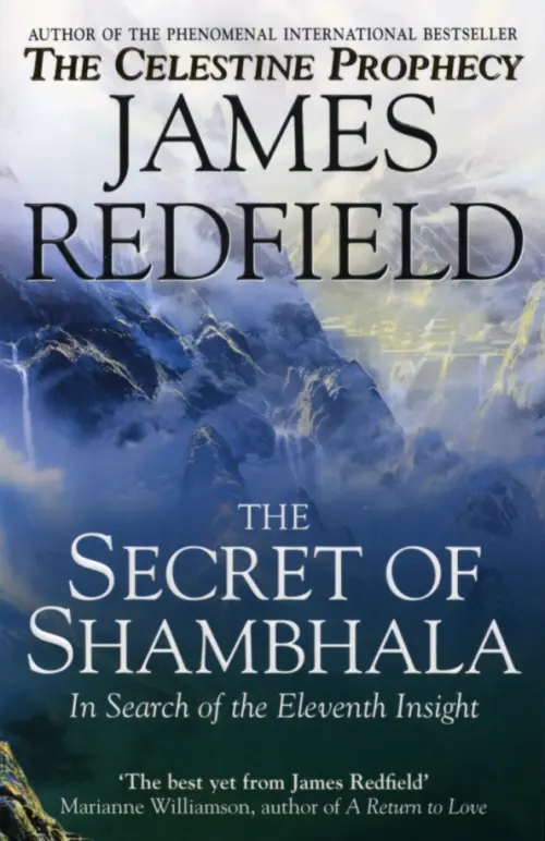 The Secret Of Shambhala. In Search Of The Eleventh Insight