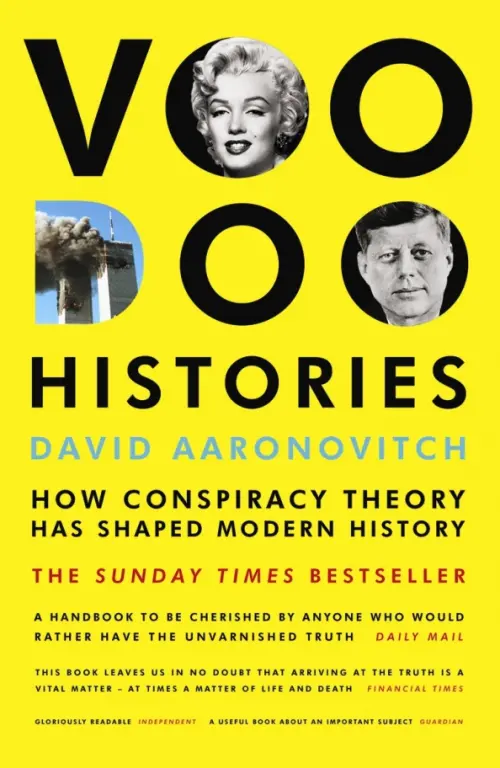 

Voodoo Histories. How Conspiracy Theory Has Shaped Modern History, Жёлтый