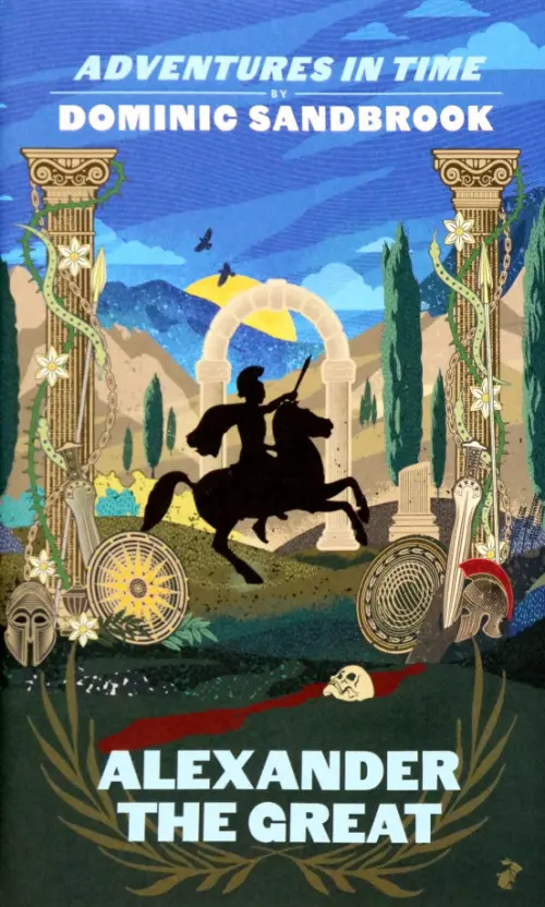 

Adventures in Time. Alexander the Great