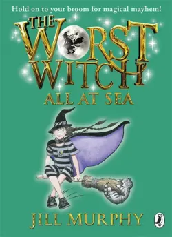 The Worst Witch All at Sea