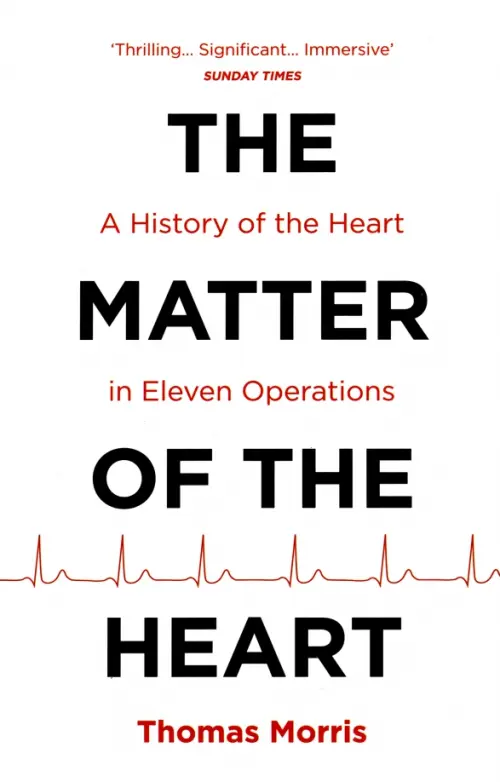 

The Matter of the Heart. A History of the Heart in Eleven Operations, Белый