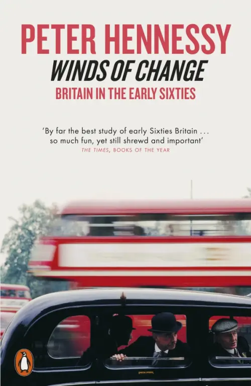 

Winds of Change. Britain in the Early Sixties