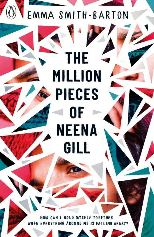 

The Million Pieces of Neena Gill