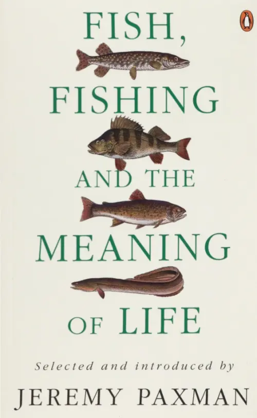 

Fish, Fishing and the Meaning of Life, Белый