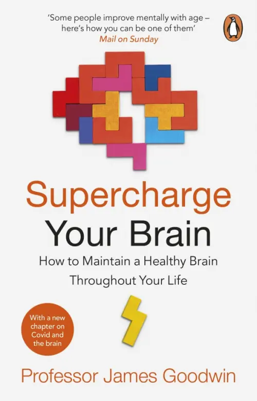 

Supercharge Your Brain. How to Maintain a Healthy Brain Throughout Your Life, Белый