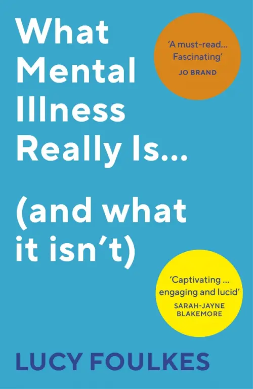 

What Mental Illness Really Is… (and what it isn’t), Голубой