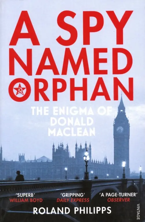 

A Spy Named Orphan. The Enigma of Donald Maclean, Серый