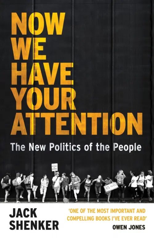 

Now We Have Your Attention. The New Politics of the People, Чёрный