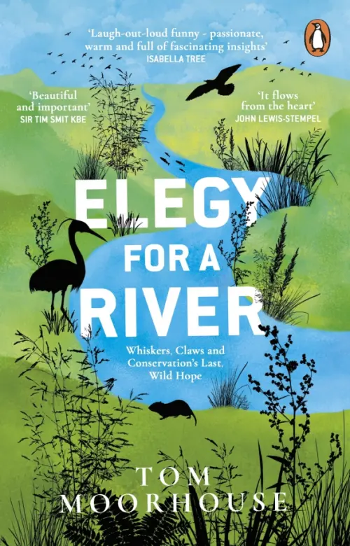 

Elegy For a River. Whiskers, Claws and Conservation’s Last, Wild Hope